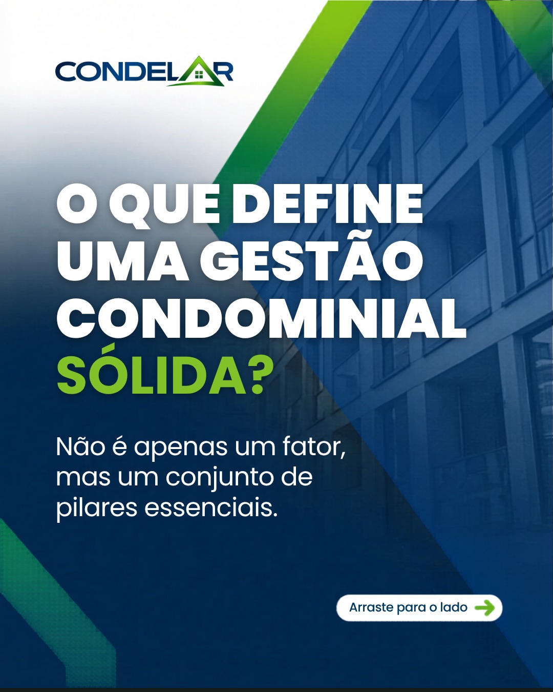Post CondeLar: O que define uma gestão condominial sólida?